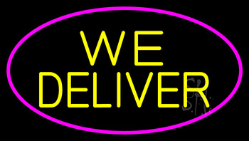 Yellow We Deliver With Pink Border Neon Sign