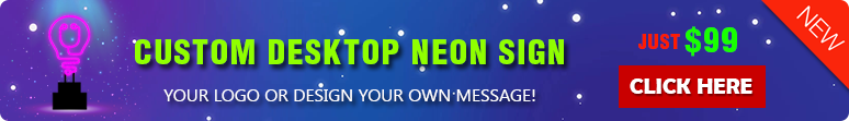 Custom Desktop Neon Sign