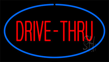Drive Thru Blue Neon Sign