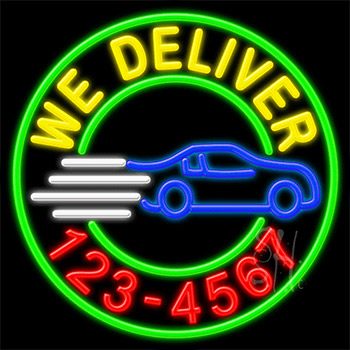 We Deliver With Phone Number Neon Sign