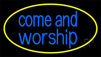 Blue Come And Worship Neon Sign