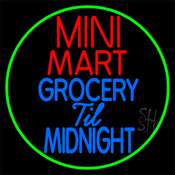 Mini Mart Groceries Till Midnight Neon Sign