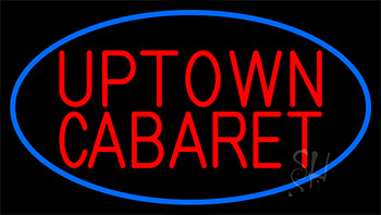 Uptown Cabaret Neon Sign