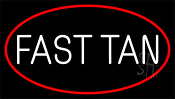 Fast Tan Neon Sign