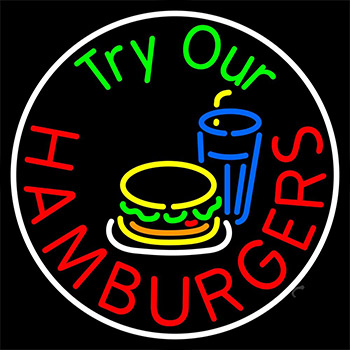 Try Our Hamburgers Circle Neon Sign