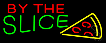 By The Slice Neon Sign