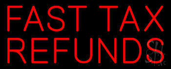 Red Fast Tax Refunds Neon Sign