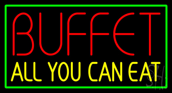 Buffet All You Can Eat With Green Border Neon Sign