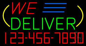 We Deliver With Phone Number Neon Sign