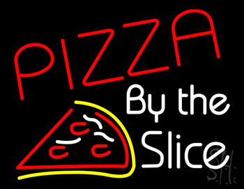 Pizza By The Slice Neon Sign