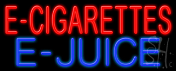 E Cigarettes E Juice Neon Sign