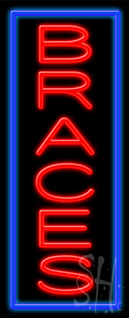 Braces Neon Sign