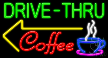 Drive Thru Coffee Neon Sign