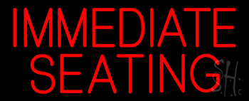 Immediate Seating Neon Sign