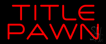 Title Pawn Neon Sign