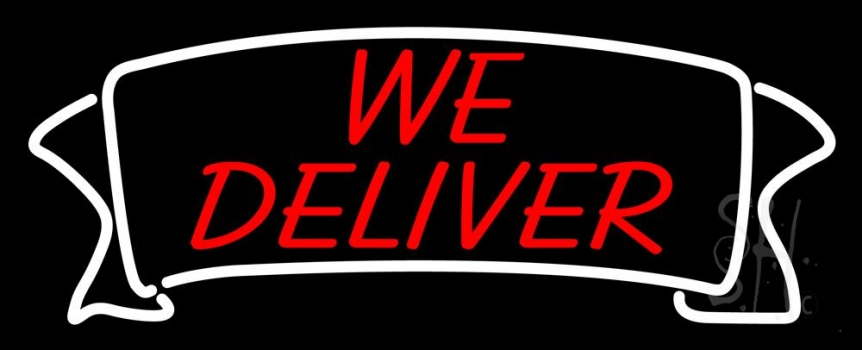 We Deliver Banner Neon Sign