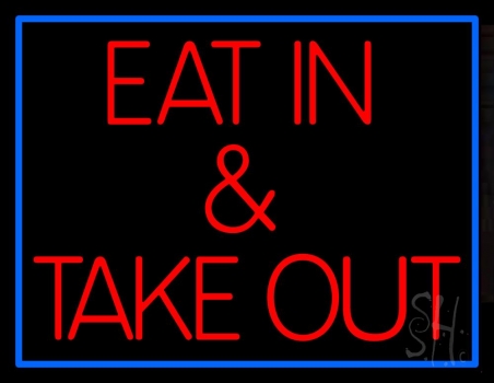 Eat And Take Out Neon Sign