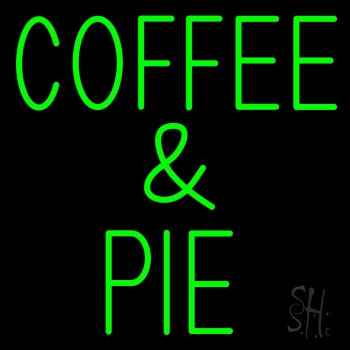 Green Coffee And Pie Neon Sign
