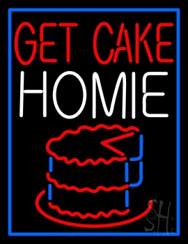 Get Cake Home Neon Sign