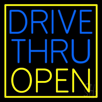 Drive Thru Open With Yellow Border Neon Sign