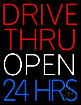 Red Drive Thru Open 24 Hrs Neon Sign