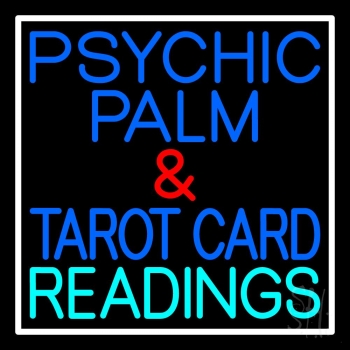 Psychic Palm And Tarot Card Readings White Border Neon Sign
