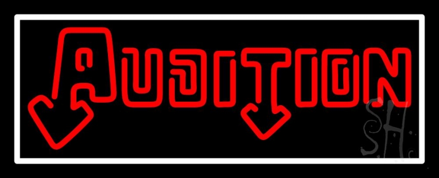 Red Audition White Border Neon Sign
