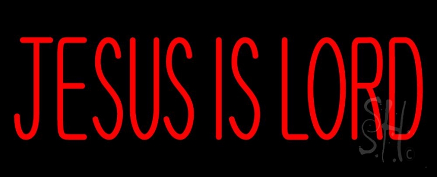 Red Jesus Is Lord Neon Sign