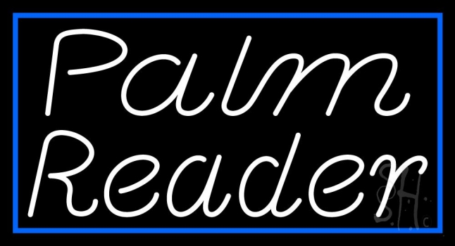White Palm Reader Blue Border Neon Sign