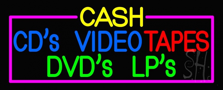 Cash Cds Videos Dvds Lps Tapes Neon Sign