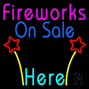 Fireworks On Sale Here Neon Sign