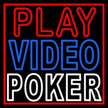 Play Video Poker Neon Sign