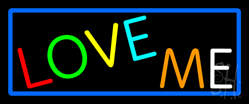 Love Me Neon Sign