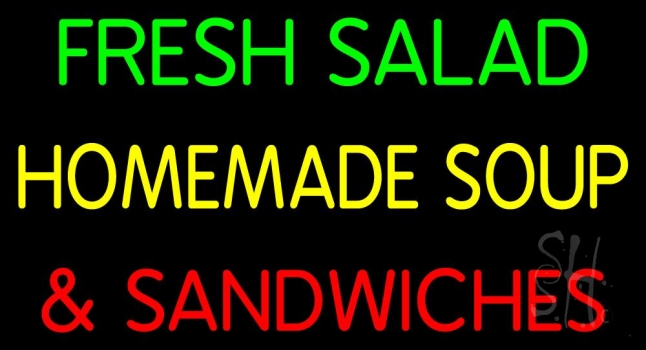 Fresh Salad Homemade Soup And Sandwiches Neon Sign