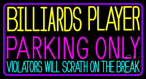 Billiards Player Parking Only 2 Neon Sign
