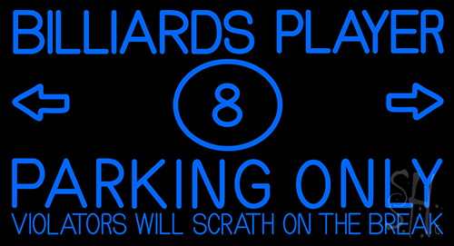 Billiards Player Parking Only Neon Sign