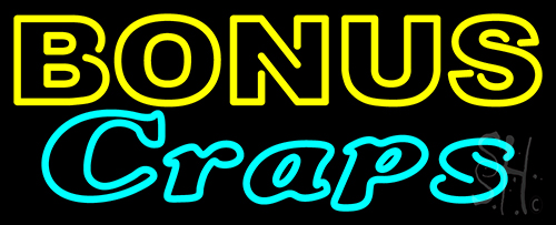 Bonus Craps 1 Neon Sign