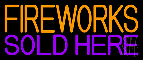 Fire Work Sold Here 2 Neon Sign