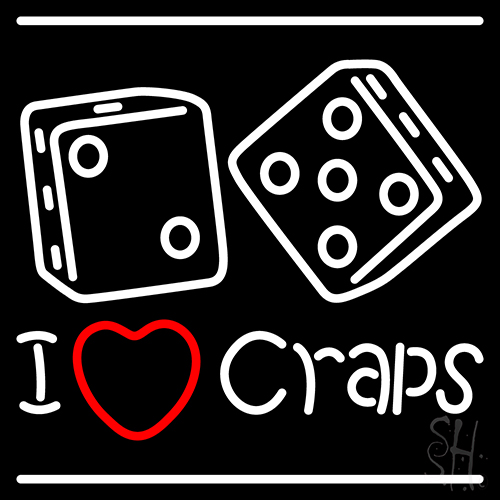 I Love Craps Neon Sign