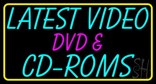 Latest Video Dvd And Cd Roms 1 Neon Sign