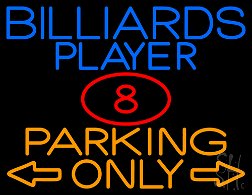 Billiards Player Parking Only 1 Neon Sign