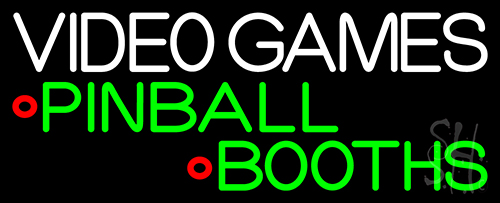 Video Game Pinballs Booths 2 Neon Sign