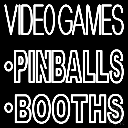 Video Game Pinballs Booths Neon Sign