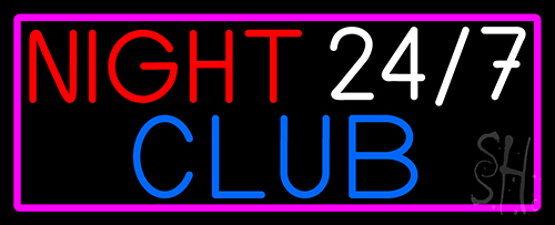 24 7 Night Club Neon Sign