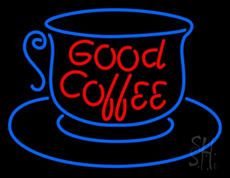 Good Coffee Inside Cup Neon Sign