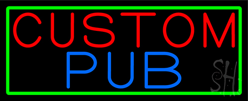Custom Pub With Green Border Neon Sign