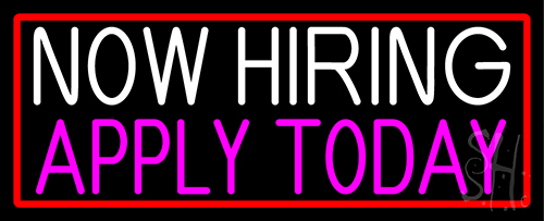 Now Hiring Apply Today With Red Border Neon Sign