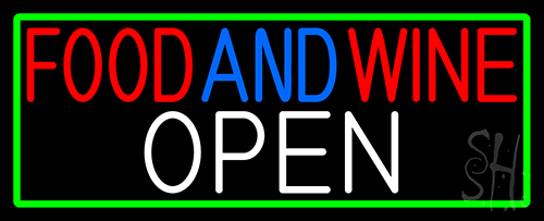 Food And Wine Open With Green Border Neon Sign
