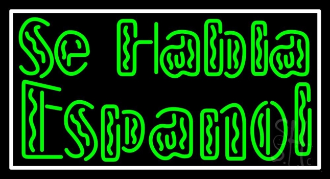 Green Se Habla Espanol Neon Sign