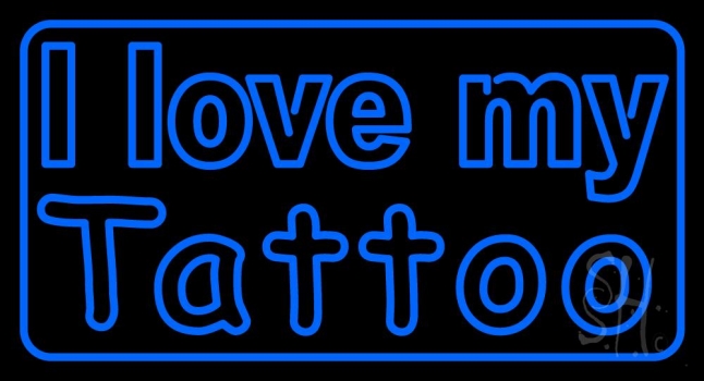 I Love My Tattoo Neon Sign